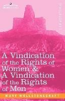 A Vindication of the Rights of Women & a Vindication of the Rights of Men