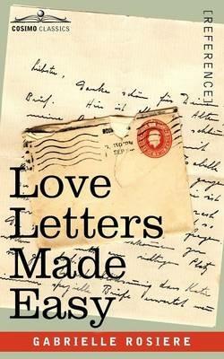 Love Letters Made Easy - Gabrielle Rosiere - cover