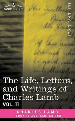 The Life, Letters, and Writings of Charles Lamb, in Six Volumes: Vol. II - Charles Lamb - cover