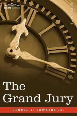 The Grand Jury - George J Edwards - cover