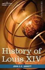 History of Louis XIV