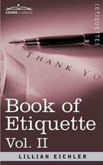 Book of Etiquette, Vol. II (in 2 Volumes)