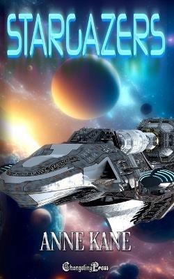 Stargazers: Sci-Fi Action & Intrigue Romance - Anne Kane - cover