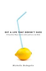 Get a Life That Doesn't Suck