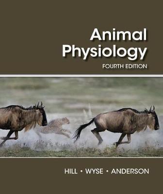 Animal Physiology - Richard Hill,Gordon A. Wyse,Margaret Anderson - cover