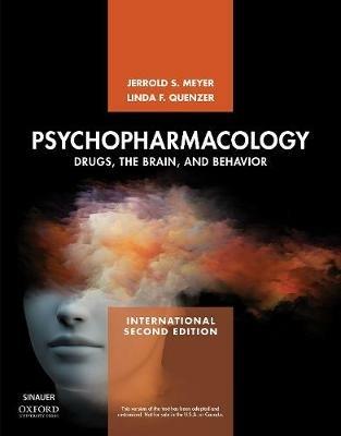 Psychopharmacology: Drugs, the Brain, and Behavior - Jerrold S. Meyer,Linda F. Quenzer - cover