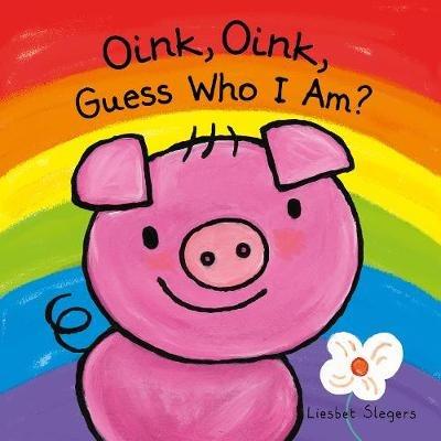 Oink, Oink, Guess Who I Am - Liesbet Slegers - cover