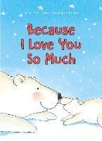 Because I Love You So Much