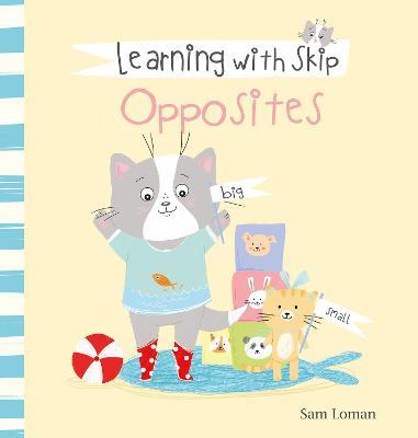 Learning with Skip. Opposites - Sam Loman - cover