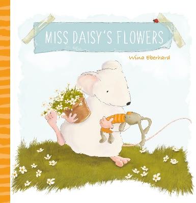 Miss Daisy’s Flowers - Wina Eberhard - cover