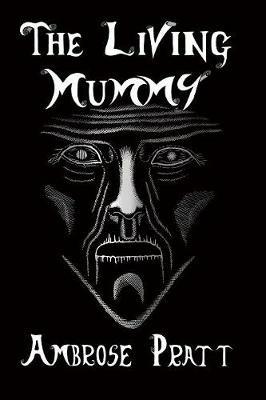 The Living Mummy tpb - Ambrose Pratt - cover