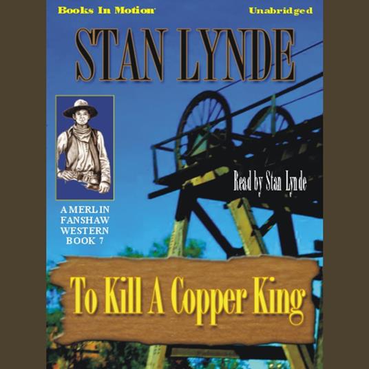 To Kill A Copper King
