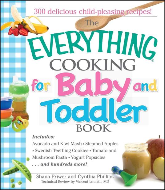 The Everything Cooking For Baby And Toddler Book