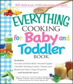 The Everything Cooking For Baby And Toddler Book