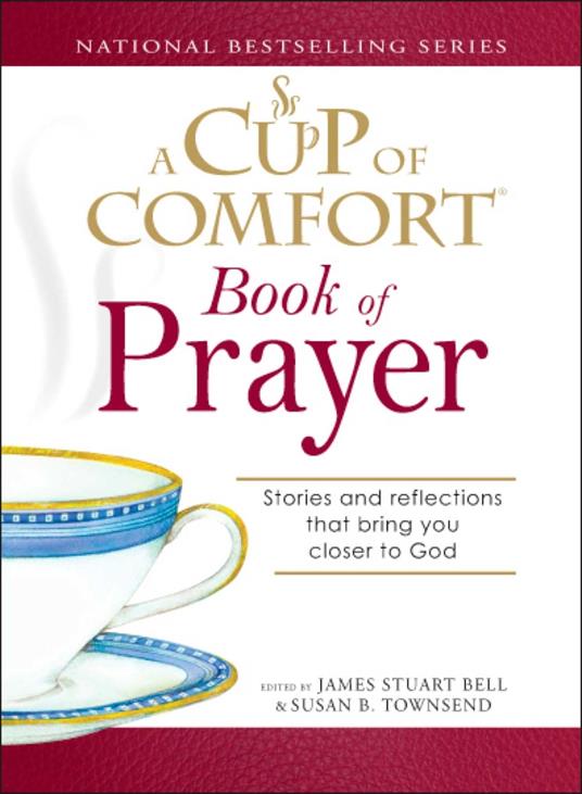 A Cup of Comfort Book of Prayer