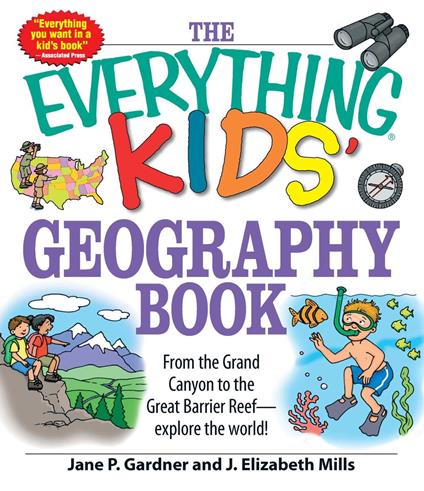 The Everything Kids' Geography Book - J. Elizabeth Mills,Jane P. Gardner - ebook