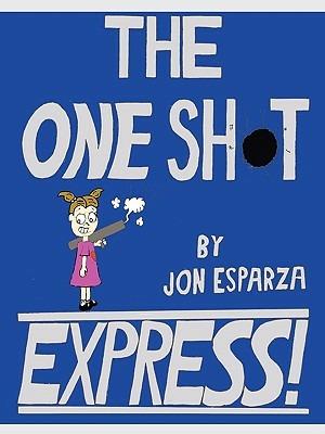 The One Shot Express - Jon Esparza - cover