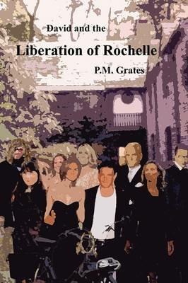 David and the Liberation of Rochelle - P M Grates - cover