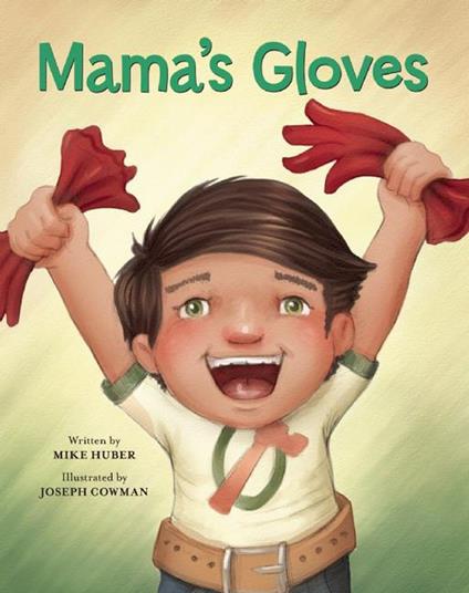 Mama's Gloves - Mike Huber,Joseph Cowman - ebook