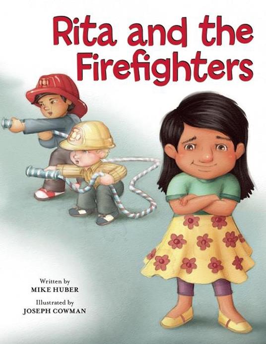 Rita and the Firefighters - Mike Huber,Joseph Cowman - ebook