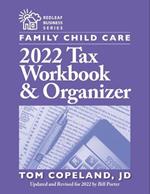 Family Child Care 2022 Tax Workbook & Organizer