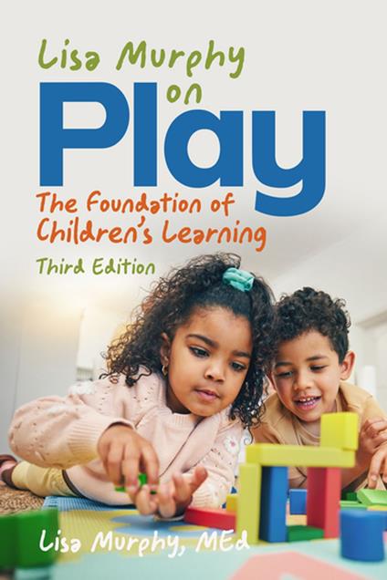 Lisa Murphy on Play, Third Edition