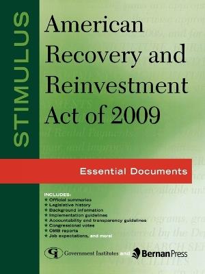 Stimulus: American Recovery and Reinvestment Act of 2009: Essential Documents - Federal Government - cover