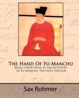 The Hand of Fu-Manchu - Being a New Phase in the Activities of Fu-Manchu, the Devil Doctor - Sax Rohmer - cover