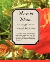 Rose in Bloom - Louisa May Alcott - cover