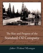 The Rise and Progress of the Standard Oil Company