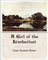 A Girl of the Limberlost - Gene Stratton Porter - cover