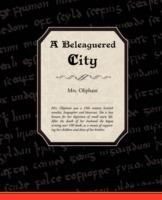 A Beleaguered City - Oliphant Oliphant,Mrs Oliphant - cover