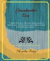 Grandmother Elsie - Martha Finley - cover