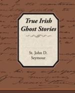 True Irish Ghost Stories