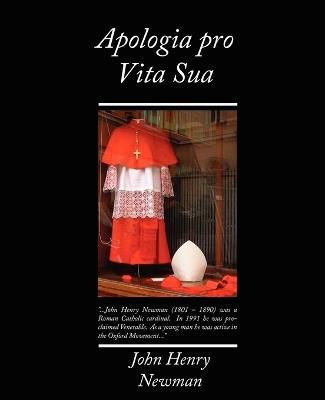 Apologia Pro Vita Sua - John Henry Newman - cover