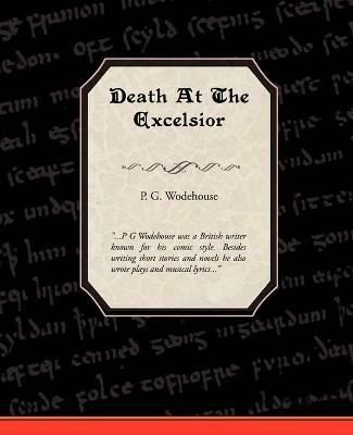 Death at the Excelsior - P G Wodehouse - cover