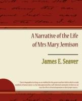 A Narrative of the Life of Mrs. Mary Jemison - James E Seaver - cover