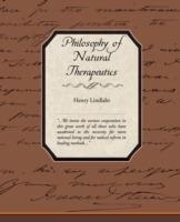 Philosophy of Natural Therapeutics - Henry Lindlahr - cover