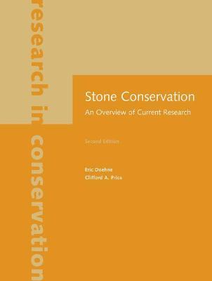 Stone Conservation - An Overview of Current Research - Eric Doehne,Clifford Price - cover