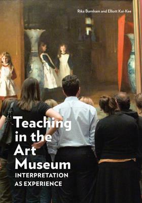 Teaching in the Art Museum - Interpretation as Experience - . Burnham - cover