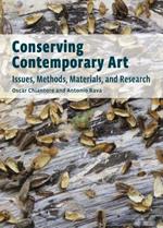 Conserving Contemporary Art - Issues, Methods, Materials, and Research