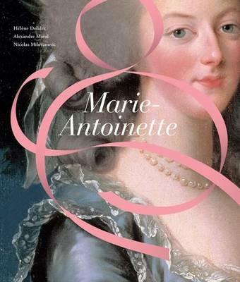 Marie-Antoinette - Helene Delalex,Alexandre Maral,Nicolas Milovanovic - cover