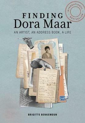 Finding Dora Maar - An Artist, an Address Book, a Life - Brigitte Benkemoun,Jody Gladding,Jody Gladding - cover