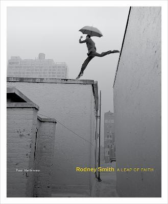 Rodney Smith: A Leap of Faith - Paul Martineau - cover