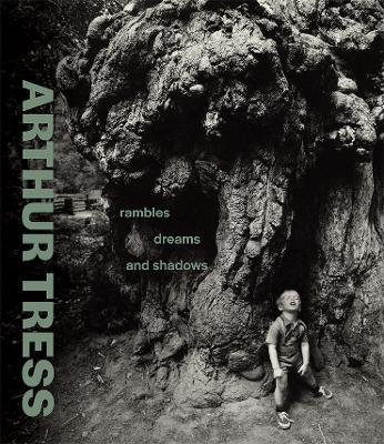 Arthur Tress: Rambles, Dreams, and Shadows - cover