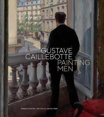 Gustave Caillebotte: Painting Men - cover