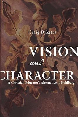 Vision and Character - Craig Dykstra - cover