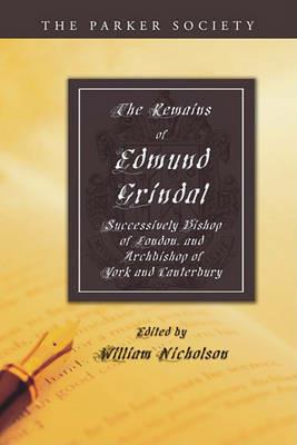 The Remains of Edmund Grindal, D.D. - cover
