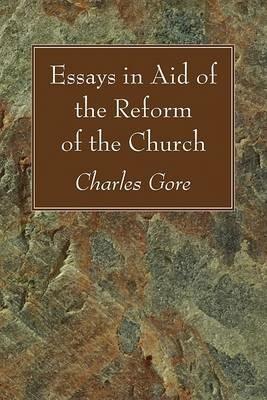 Essays in Aid of the Reform of the Church - cover