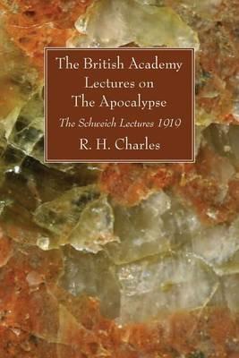 The British Academy Lectures on The Apocalypse - R H Charles - cover